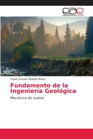 Fundamento de la Ingeniería Geológica de Tupak Ernesto Obando Rivera