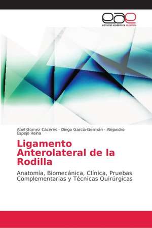 Ligamento Anterolateral de la Rodilla de Abel Gómez Cáceres