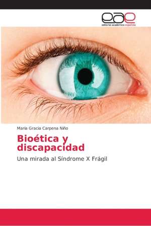 Bioética y discapacidad de María Gracia Carpena Niño