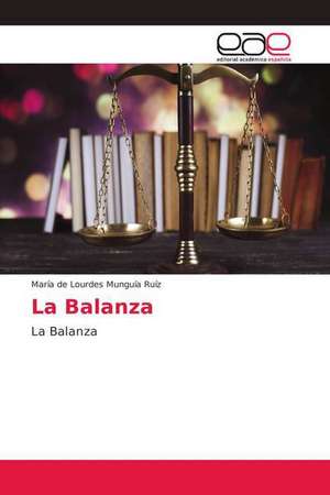 La Balanza de María de Lourdes Munguía Ruíz
