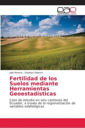 Fertilidad de los Suelos mediante Herramientas Geoestadísticas de Julio Moreno