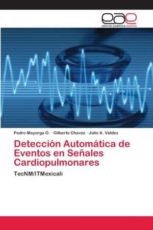 Detección Automática de Eventos en Señales Cardiopulmonares de Pedro Mayorga O.