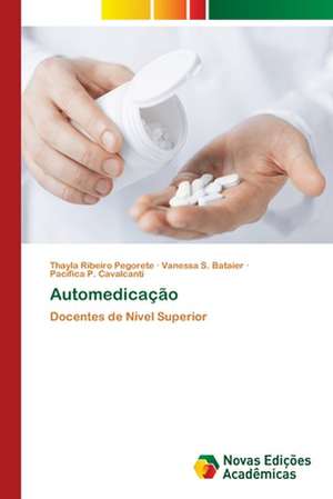 Automedicação de Thayla Ribeiro Pegorete