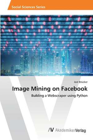 Image Mining on Facebook de Jost Brücker