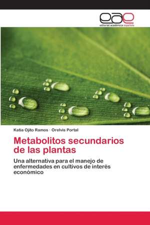 Metabolitos secundarios de las plantas de Katia Ojito Ramos