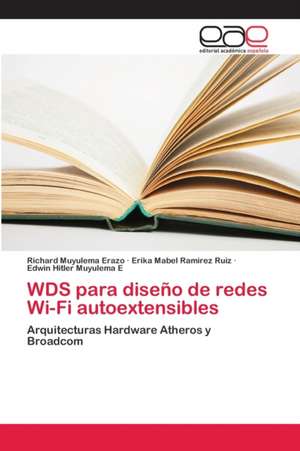 WDS para diseño de redes Wi-Fi autoextensibles de Richard Muyulema Erazo