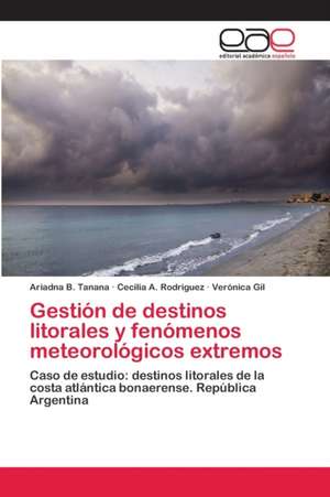 Gestión de destinos litorales y fenómenos meteorológicos extremos de Ariadna B. Tanana