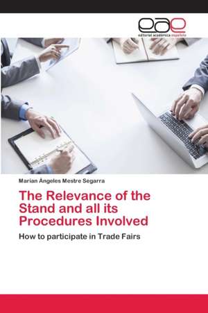 The Relevance of the Stand and all its Procedures Involved de Marian Ángeles Mestre Segarra