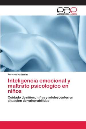 Inteligencia emocional y maltrato psicologico en niños de Pericles Nathacha