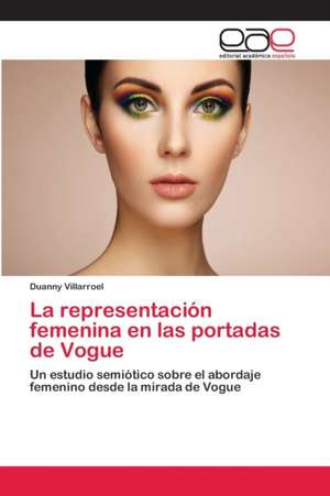 La representación femenina en las portadas de Vogue de Duanny Villarroel