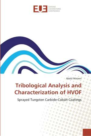 Tribological Analysis and Characterization of HVOF de Abdul Mateen