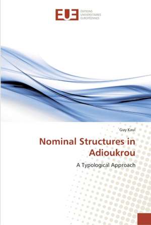 Nominal Structures in Adioukrou de Guy Kaul