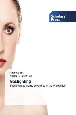 Gaslighting de Phoenix Brill