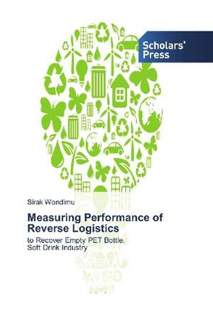 Measuring Performance of Reverse Logistics de Sirak Wondimu