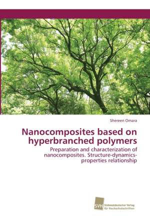 Nanocomposites based on hyperbranched polymers de Shereen Omara