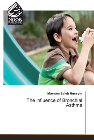 The Influence of Bronchial Asthma de Maryam Saleh Hussein