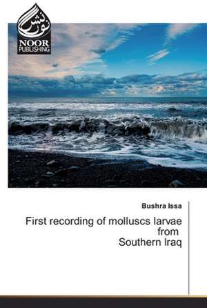 First recording of molluscs larvae from Southern Iraq de Bushra Issa