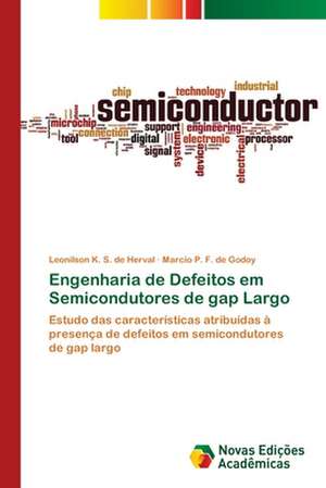 Engenharia de Defeitos em Semicondutores de gap Largo de Leonilson K. S. de Herval