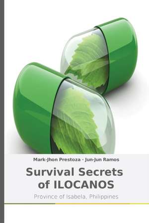 Survival Secrets of ILOCANOS de Mark-Jhon Prestoza