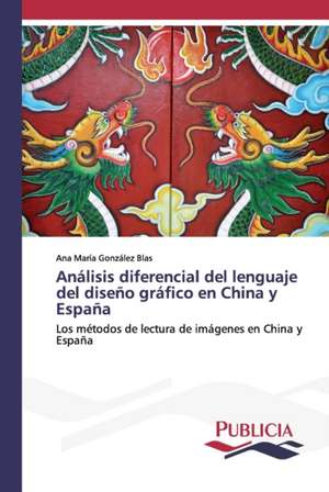 Análisis diferencial del lenguaje del diseño gráfico en China y España de Ana María González Blas