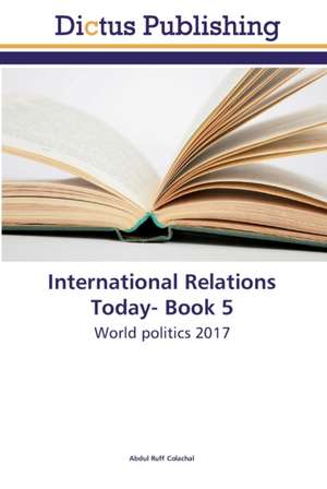 International Relations Today- Book 5 de Abdul Ruff Colachal