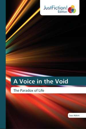 A Voice in the Void de Issa Adem