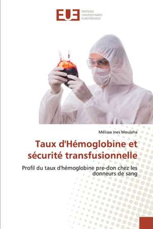 Taux d'Hémoglobine et sécurité transfusionnelle de Mélissa Ines Moulaha