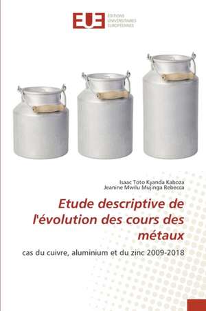 Etude descriptive de l'évolution des cours des métaux de Isaac Toto Kyanda Kaboza