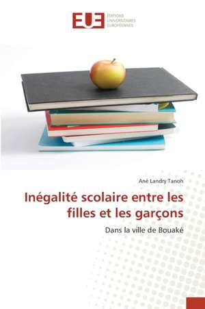 Inégalité scolaire entre les filles et les garçons de Ané Landry Tanoh