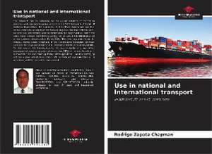 Use in national and international transport de Rodrigo Zapata Chapman