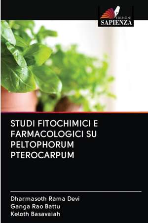 STUDI FITOCHIMICI E FARMACOLOGICI SU PELTOPHORUM PTEROCARPUM de Dharmasoth Rama Devi