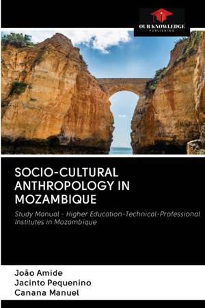 SOCIO-CULTURAL ANTHROPOLOGY IN MOZAMBIQUE de João Amide