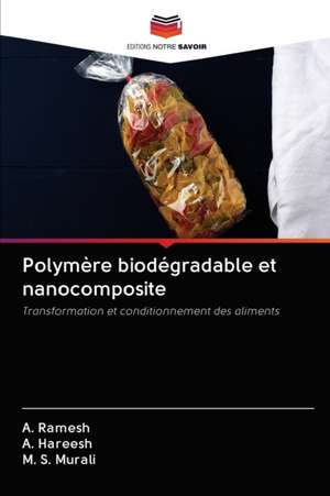 Polymère biodégradable et nanocomposite de A. Ramesh