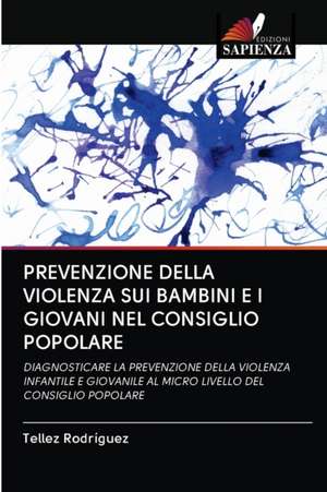 PREVENZIONE DELLA VIOLENZA SUI BAMBINI E I GIOVANI NEL CONSIGLIO POPOLARE de Tellez Rodríguez