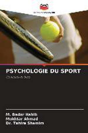 PSYCHOLOGIE DU SPORT de M. Badar Habib