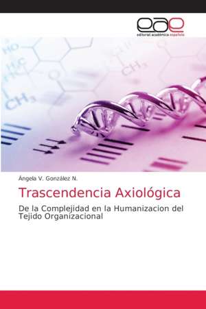 Trascendencia Axiológica de Ángela V. González N.