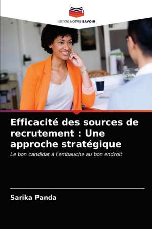 Efficacité des sources de recrutement : Une approche stratégique de Sarika Panda