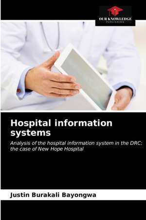 Hospital information systems de Justin Burakali Bayongwa