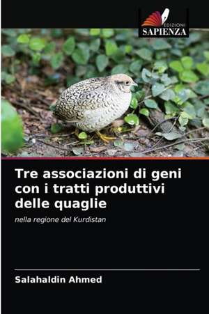 Tre associazioni di geni con i tratti produttivi delle quaglie de Salahaldin Ahmed