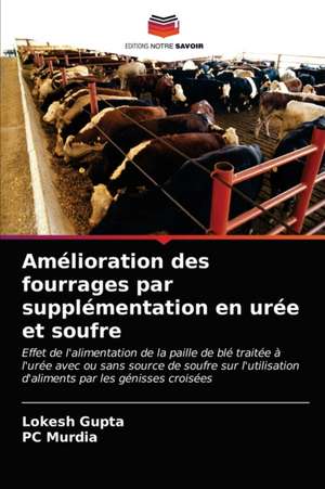 Amélioration des fourrages par supplémentation en urée et soufre de Lokesh Gupta