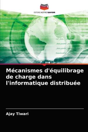 Mécanismes d'équilibrage de charge dans l'informatique distribuée de Ajay Tiwari