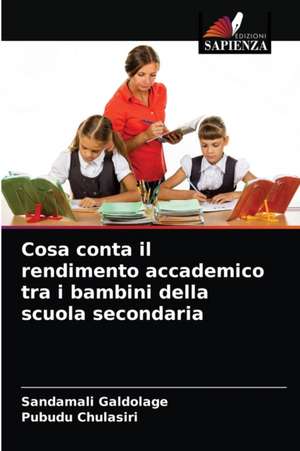 Cosa conta il rendimento accademico tra i bambini della scuola secondaria de Sandamali Galdolage