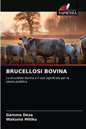 BRUCELLOSI BOVINA de Garoma Desa