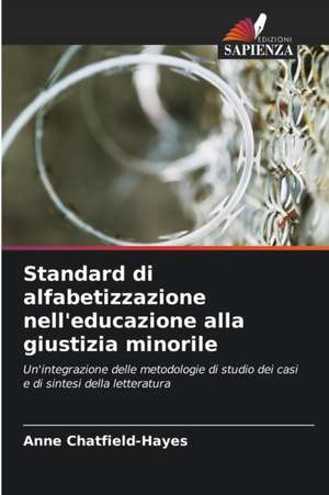 Standard di alfabetizzazione nell'educazione alla giustizia minorile de Anne Chatfield-Hayes