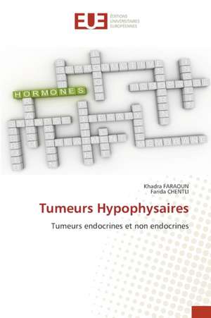 Tumeurs Hypophysaires de Khadra Faraoun