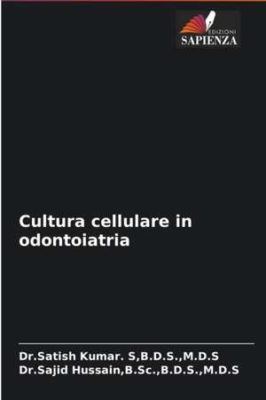 Cultura cellulare in odontoiatria de B. D. S. Kumar. S