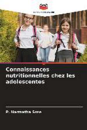 Connaissances nutritionnelles chez les adolescentes de P. Narmatha Sree