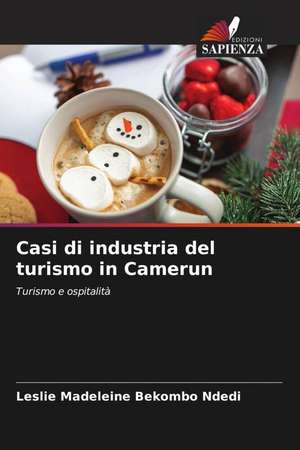 Casi di industria del turismo in Camerun de Leslie Madeleine Bekombo Ndedi