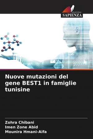 Nuove mutazioni del gene BEST1 in famiglie tunisine de Zohra Chibani