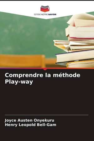 Comprendre la méthode Play-way de Joyce Austen Onyekuru